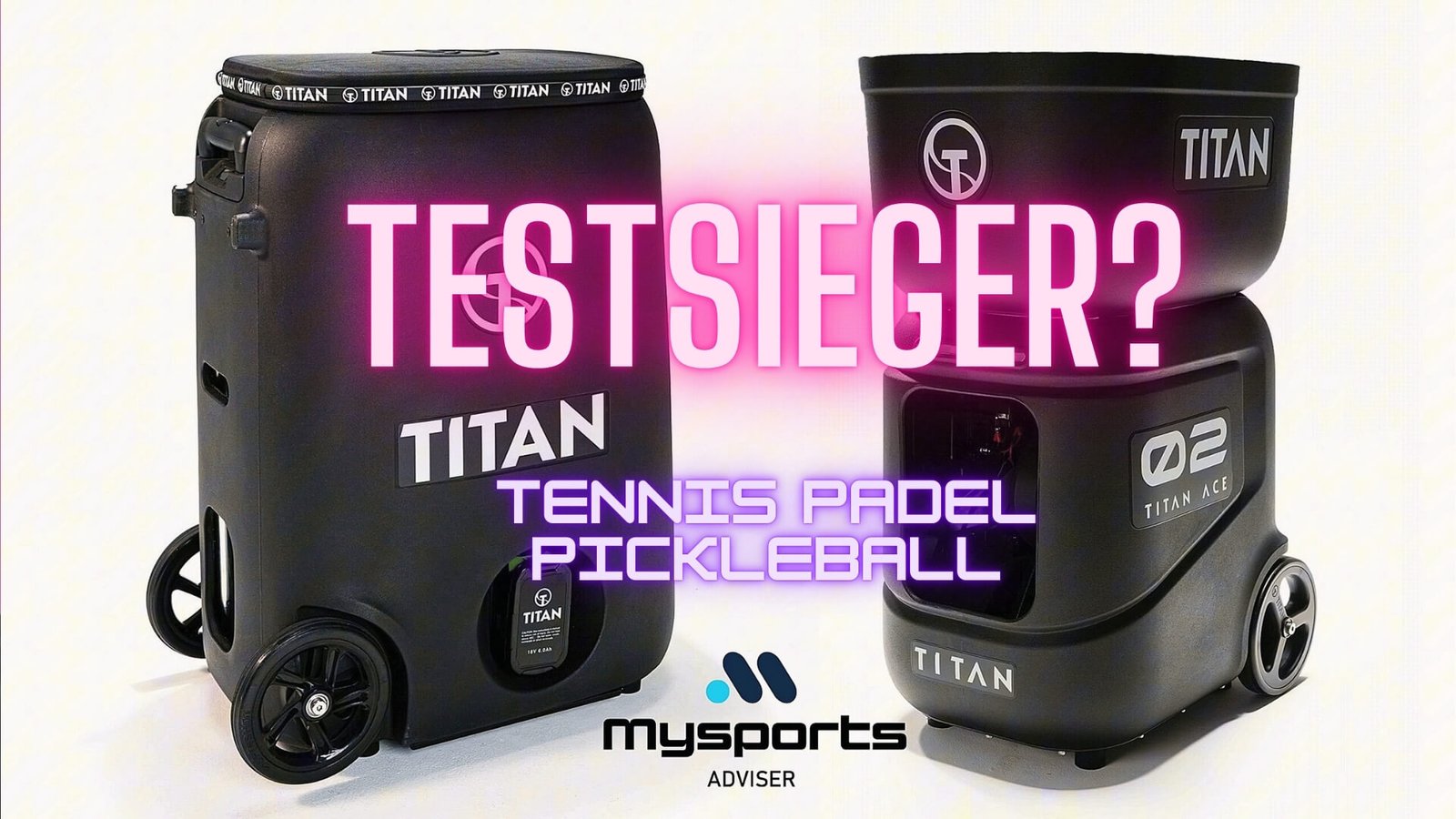 Testsieger Titan Tennis Padel Pickleball Ballmaschine Titan One und Titan Ace