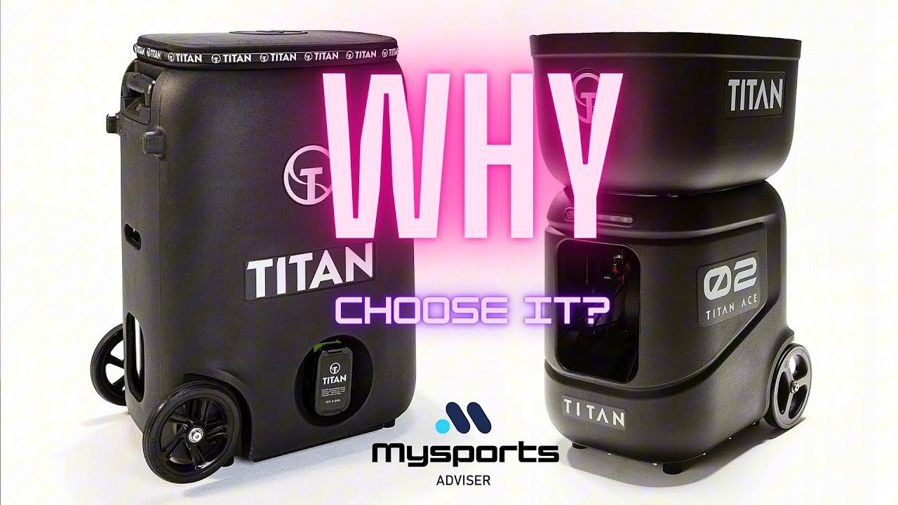 Why choose it? Titan ball machine reviews - Best Tennis padel pickleball machines from Titan?